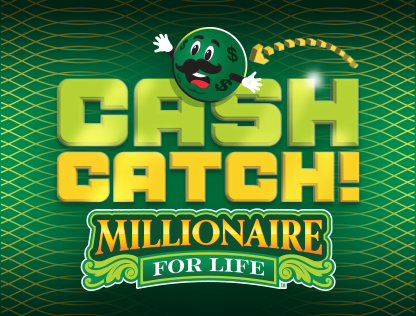 Cash Catch Millionaire for Life