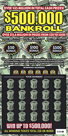 $500,000 BANKROLL scratch-off ticket